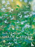 Chatto, Beth - Beth Chatto's Shade Garden