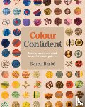 Barbe, Karen - Colour Confident Stitching