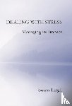 Leigh, Susan - Dealing with Stress, Managing its Impact