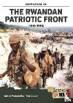 Cooper, Tom, Fontanellaz, Adrien - The Rwandan Patriotic Front 1990-1994