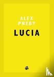 Pheby, Alex - Lucia