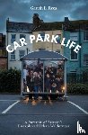 E. Rees, Gareth - Car Park Life