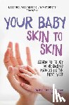 Fitz-Desorgher, Rachel - Your Baby Skin to Skin