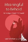 Gyatso, Geshe Kelsang - Meaningful to Behold