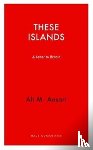 Ansari, Ali M. - These Islands