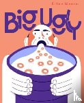 Weaver, Ellice - Big Ugly