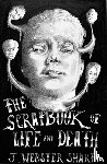 Sharp, J Webster - The Scrapbook of Life and Death