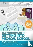 Giurca, Bogdan Chiva (University of Exeter Medical School, Qureshi, Zeshan - Unofficial Guide to Getting Into Medical School