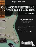 Alexander, Joseph - O Guia Completo Para Tocar Blues na Guitarra Livro Um - Guitarra Base
