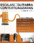 Alexander, Joseph - Escalas de Guitarra Contextualizadas
