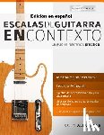 Alexander, Joseph - Escalas de guitarra en contexto