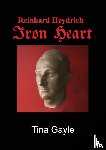 Gayle, Tina - Reinhard Heydrich Iron Heart