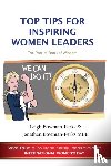 Bowman-Perks, Leigh, Bowman-Perks Mbe, Jonathan - Top Tips for Inspiring Women Leaders