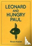 Hession, Ronan - LEONARD AND HUNGRY PAUL
