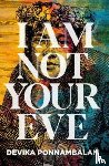 Ponnambalam, Devika - I Am Not Your Eve