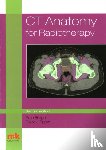 Bridge, Peter, Tipper, David - CT Anatomy for Radiotherapy