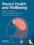  - Mental Health and Wellbeing: A guide for nurses and healthcare professionals working with adults in primary care