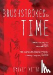Vetta, Sylvia - Brushstrokes in Time