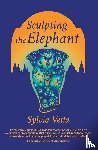 Vetta, Sylvia - Sculpting the Elephant