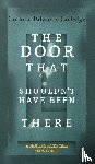 Edwards-Colledge, Corinna - The Door That Shouldn't Have Been There