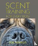 Hewings, Rob - Scent Training For Every Dog