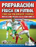 Owen - Preparacion Fisica en Futbol desde una Aproximacion Cientifica - Periodizacion - Situaciones de juego reducido