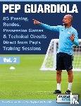 SOCCERTUTOR.COM - Pep Guardiola - 85 Passing, Rondos, Possession Games & Technical Circuits Direct from Pep's Training Sessions