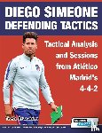 Terzis, Athanasios - Diego Simeone Defending Tactics - Tactical Analysis and Sessions from Atletico Madrid's 4-4-2