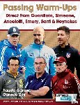 Garcea, Fausto, Zini, Daniele - Passing Warm-Ups - Direct from Guardiola, Simeone, Ancelotti, Emery, Sarri & Heynckes