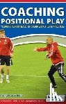 Basile, Pasquale Casa - Coaching Positional Play - ''Expansive Football'' Attacking Tactics & Practices