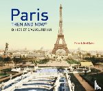 Caine, Peter, Caine, Oriel - Paris Then and Now®