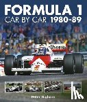 Higham, Peter - Formula 1 Car by Car 1980 - 1989