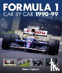 Higham, Peter - Formula 1: Car by Car 1990-99