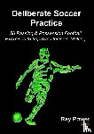 Power, Ray - Deliberate Soccer Practice