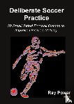 Power, Ray - Deliberate Soccer Practice