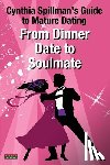 Spillman, Cynthia - From Dinner Date to Soulmate
