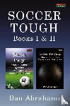 Abrahams, Dan - Soccer Tough