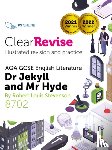  - ClearRevise AQA GCSE English Literature 8702; Stevenson, Dr Jekyll and Mr Hyde