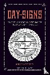 Scofield, Bruce - Day Signs: Native American Astrology from Ancient Mexico