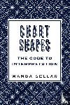 Sellar, Wanda - Chart Shapes: The Code to Interpretation