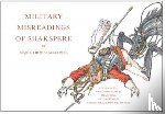  - Military Misreadings of Shakspere