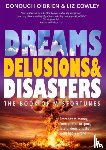 O'Brien, Donough, Cowley, Liz - Dreams, Delusions & Disasters