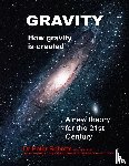 Roberts, Professor Peter - Gravity - How Gravity Is Created