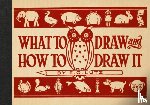 Lutz, E G - What to Draw and How to Draw It