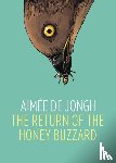 de Jongh, Aimee - The Return of the Honey Buzzard