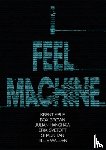 Hanshaw, Julian, Able, Krent - I Feel Machine