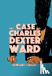 Lovecraft, H. P. - The Case of Charles Dexter Ward