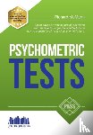 McMunn, Richard - How to Pass Psychometric Tests: The Complete Comprehensive Workbook Containing Over 340 Pages of Sample Questions and Answers to Passing Aptitude and Psychometric Tests (Testing Series)