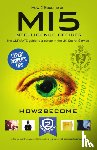 How2Become - How to Become a MI5 Intelligence Officer: The Ultimate Career Guide to Working for MI5