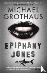 Grothaus, Michael - Epiphany Jones